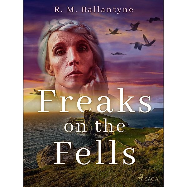 Freaks on the Fells, R. M. Ballantyne
