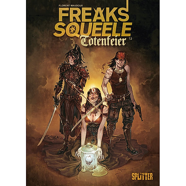 Freaks' Squeele: Totenfeier. Band 2, Florent Maudoux