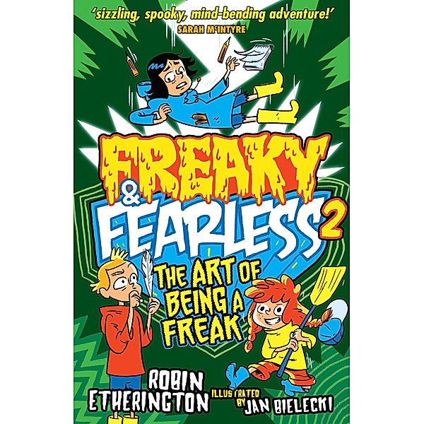 Freaky and Fearless: The Art of Being a Freak / Freaky and Fearless Bd.2, Robin Etherington