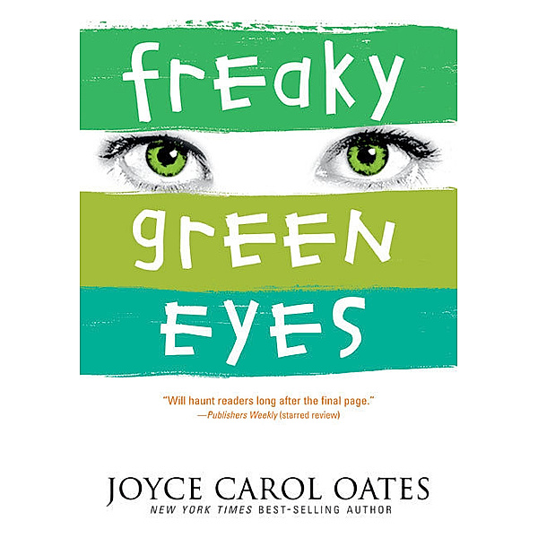 Freaky Green Eyes, Joyce Carol Oates