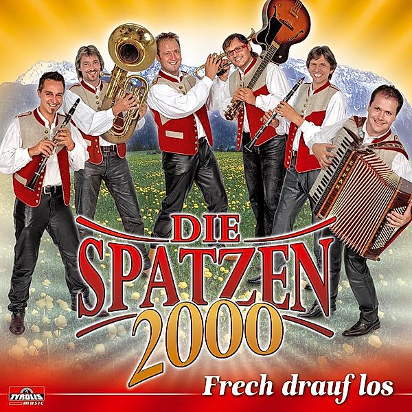 Frech drauf los, Die Spatzen 2000