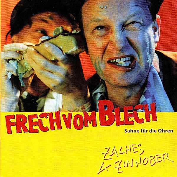 Frech Vom Blech (Sahne Für Die Ohren), Zaches & Zinnober