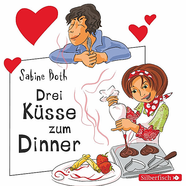 Freche Mädchen: Drei Küsse zum Dinner, Sabine Both