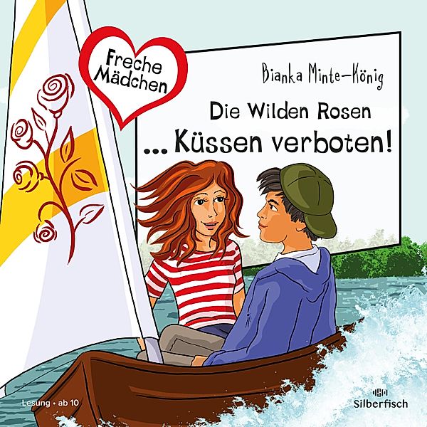 Freche Mädchen - Freche Mädchen: Die Wilden Rosen ... Küssen verboten!, Bianka Minte-König