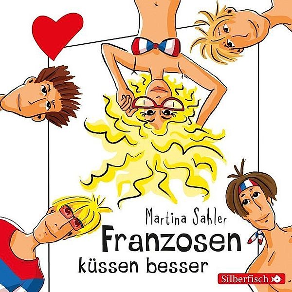 Freche Mädchen - Freche Mädchen: Franzosen küssen besser,2 Audio-CD, Martina Sahler