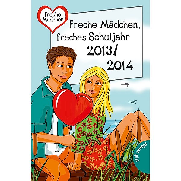 Freche Mädchen, freches Schuljahr 2013/2014