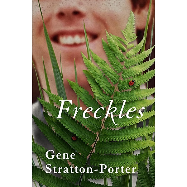 Freckles, Gene Stratton-Porter