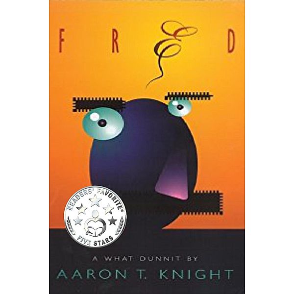 Fred, Aaron T Knight