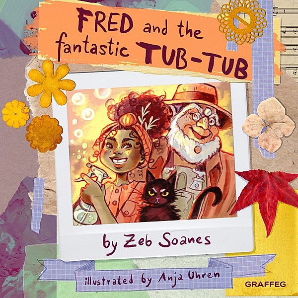 Fred and the Fantastic Tub Tub / Graffeg Limited, Zeb Soanes