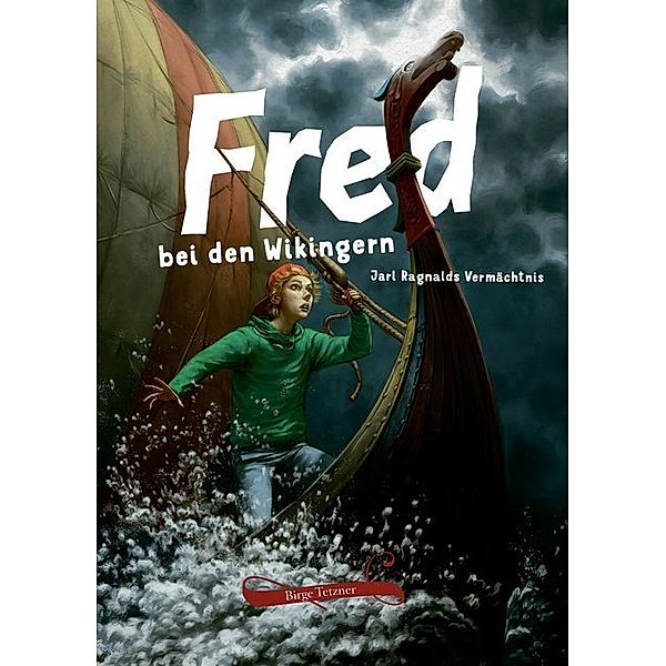 Fred bei den Wikingern, Birge Tetzner