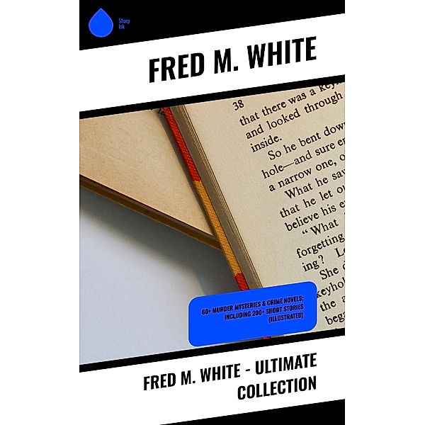 Fred M. White - Ultimate Collection, Fred M. White