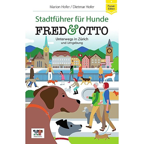 FRED & OTTO unterwegs in Zürich, Marion Hofer, Dietmar Hofer