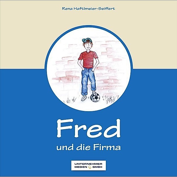 Fred und die Firma, Rena Haftlmeier-Seiffert