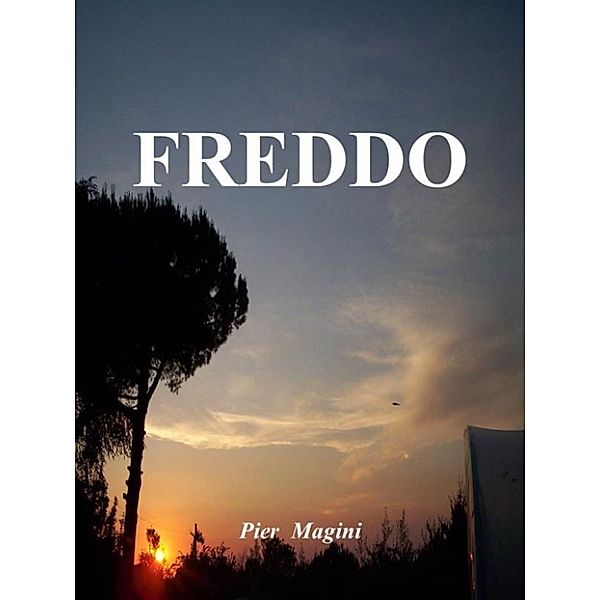 Freddo, Pier Magini