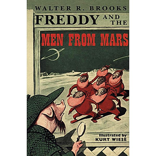 Freddy and the Men from Mars / Freddy the Pig, Walter R. Brooks