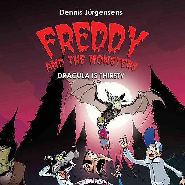 Freddy and the Monsters - 3 - Freddy and the Monsters #3: Dracula is Thirsty, Jesper W. Lindberg