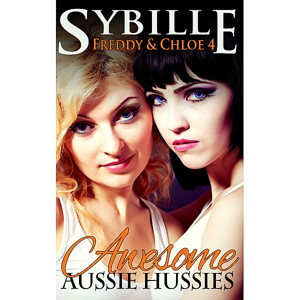 Freddy & Chloe: Awesome Aussie Hussies, Sybille