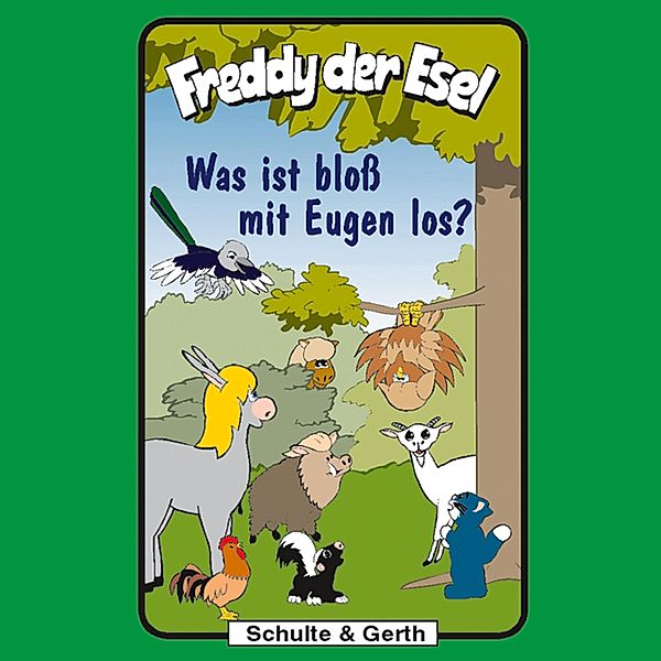 Freddy der Esel - 25 - 25: Was ist bloß mit Eugen los?, Tim Thomas, Olaf Franke