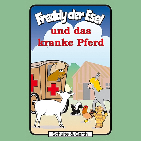 Freddy der Esel - 30 - 30: Freddy und das kranke Pferd, Tim Thomas, Olaf Franke