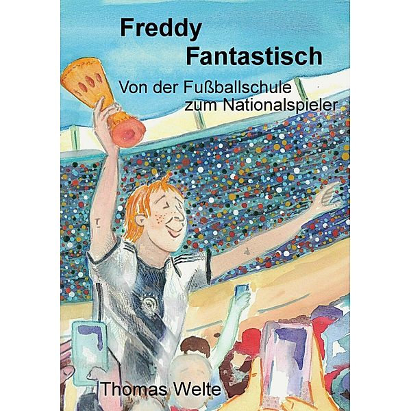 Freddy Fantastisch, Thomas Welte