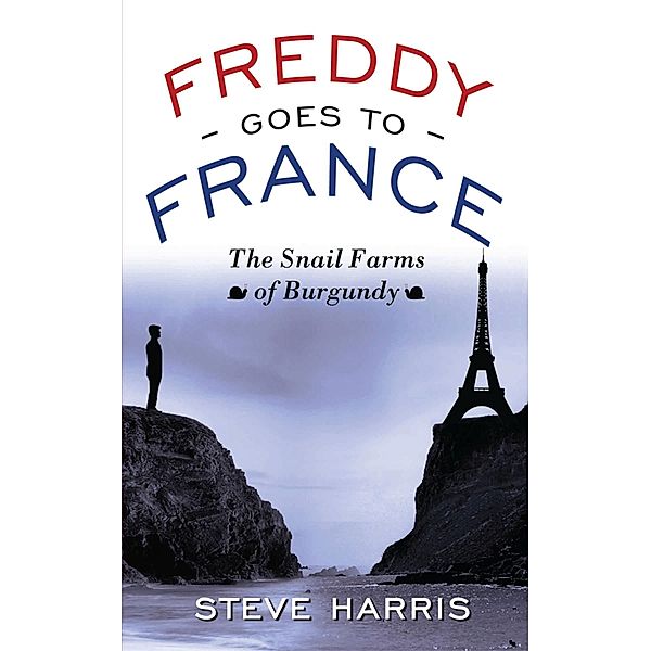 Freddy Goes to France, Steve Harris