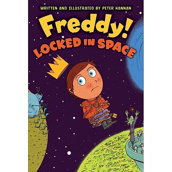 Freddy! Locked in Space / Freddy!, Peter Hannan