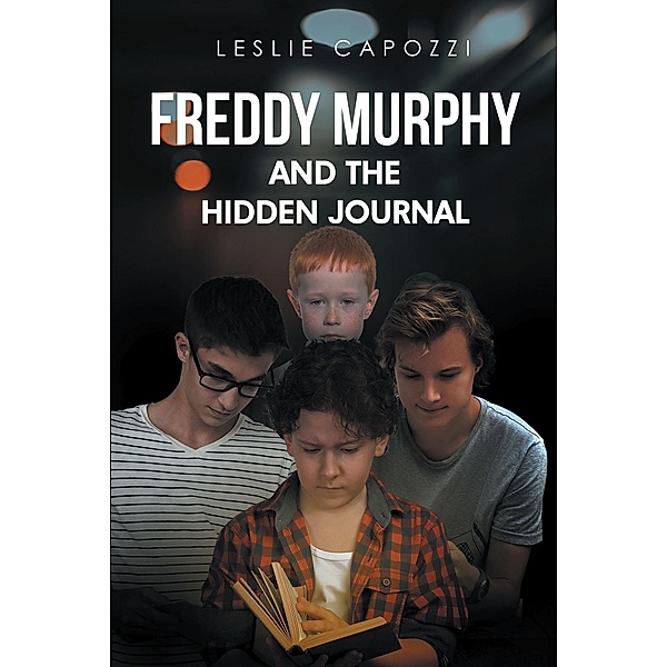 Freddy Murphy and the Hidden Journal, Leslie Capozzi