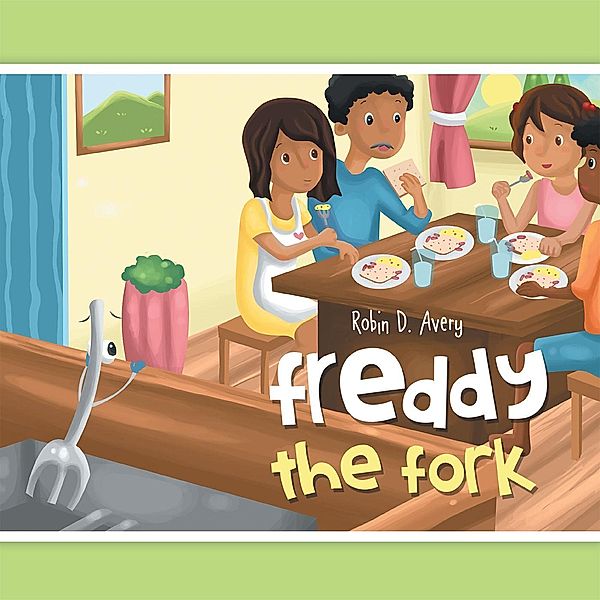 Freddy the Fork, Robin D. Avery