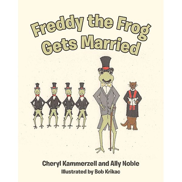 Freddy the Frog Gets Married, Cheryl A. Kammerzell