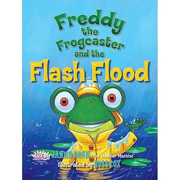 Freddy the Frogcaster and the Flash Flood, Janice Dean