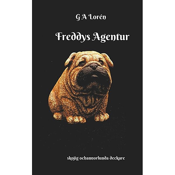 Freddys Agentur, G A Lorén