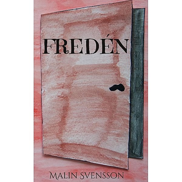 FREDÉN / FREDÉN Bd.1, Malin Svensson