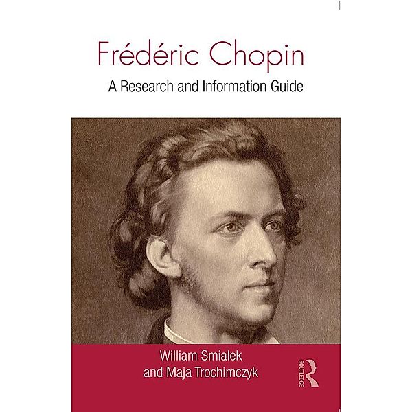 Frédéric Chopin, William Smialek, Maja Trochimczyk