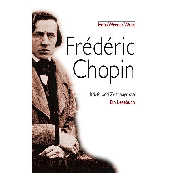 Frédéric Chopin, Hans Werner Wüst