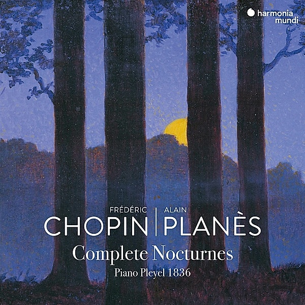 Frederic Chopin Complete Nocturnes, Alain Planes