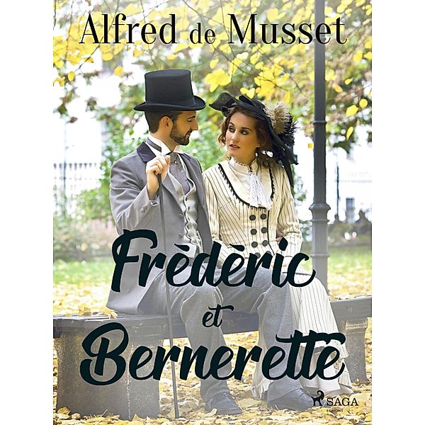 Frédéric et Bernerette, Alfred de Musset
