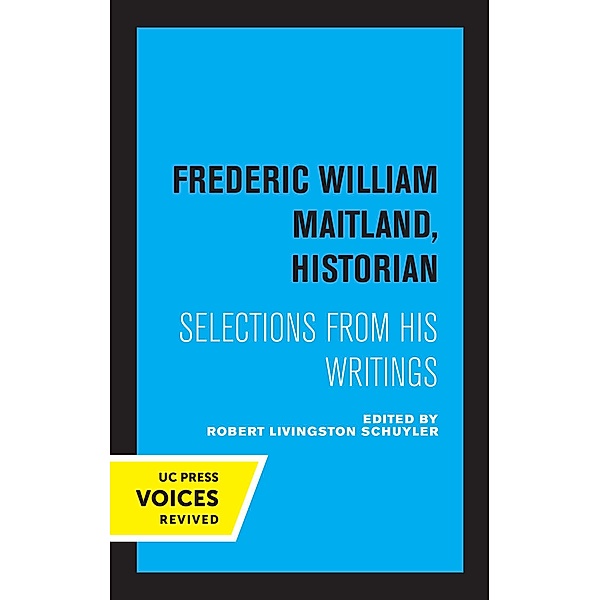 Frederic William Maitland, Historian, Frederic William Maitland