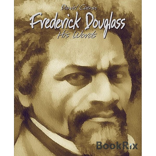 Frederick Douglass, Daniel Coenn