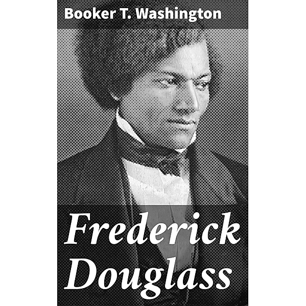 Frederick Douglass, Booker T. Washington