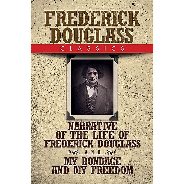 Frederick Douglass Classics / G&D Media, Frederick Douglass