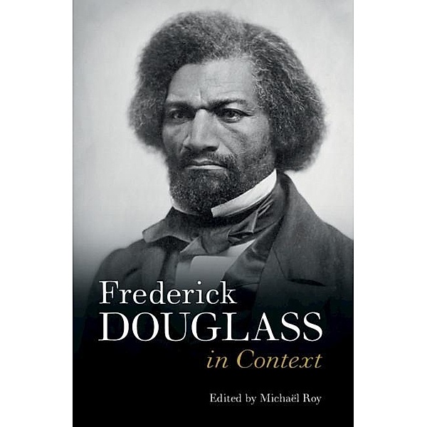 Frederick Douglass in Context / Literature in Context