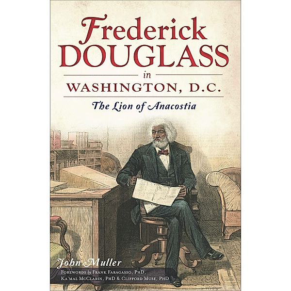 Frederick Douglass in Washington, D.C., John Muller