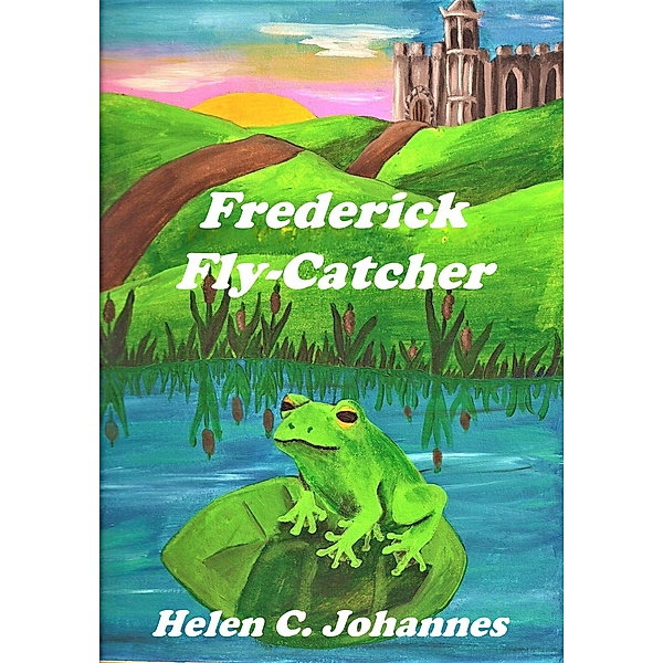 Frederick Fly-Catcher, Helen C. Johannes