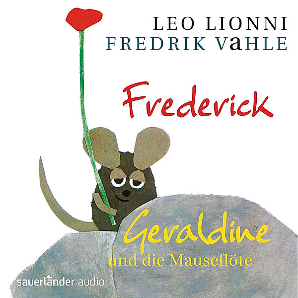 Frederick / Geraldine und die Mauseflöte, CD, Fredrik Vahle, Leo Lionni