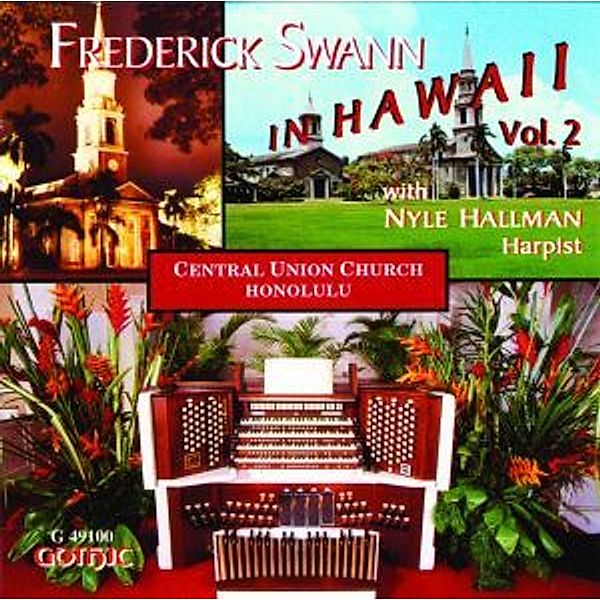 Frederick Swann In Hawaii,Vol.2, Frederick Swann