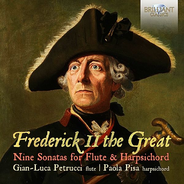 Frederick The Great:Nine Sonatas, Gian-Luca Petrucci, Paola Pisa