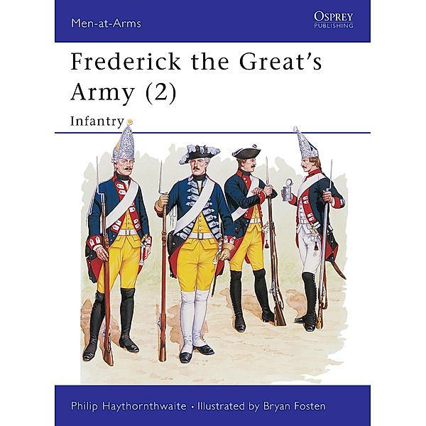 Frederick the Great's Army (2), Philip Haythornthwaite