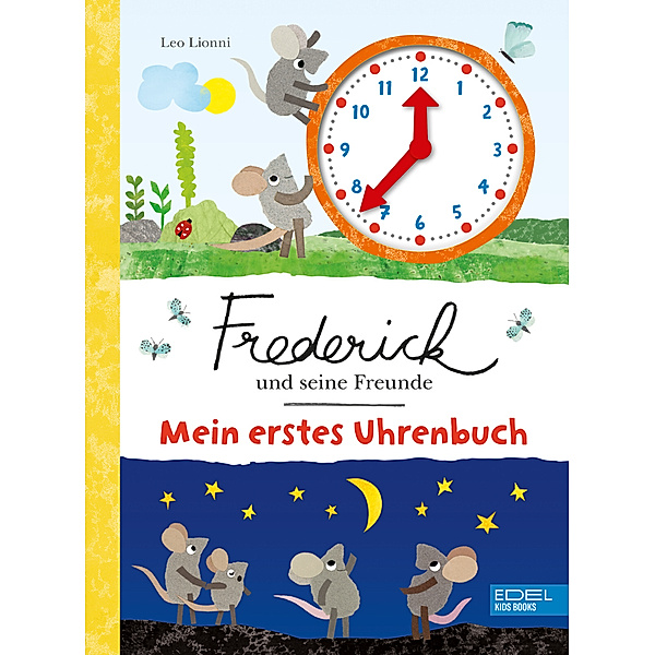 Frederick und seine Freunde - Mein erstes Uhrenbuch, Leo Lionni