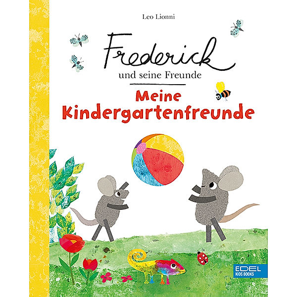 Frederick und seine Freunde: Meine Kindergartenfreunde, Leo Lionni