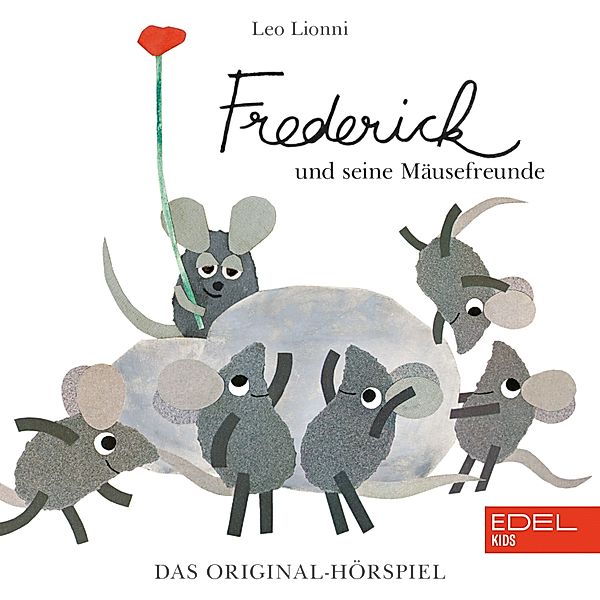 Frederick und seine Mäusefreunde - 1 - Frederick und seine Mäusefreunde (Das Original-Hörspiel zu den Büchern), Stefan Brönneke